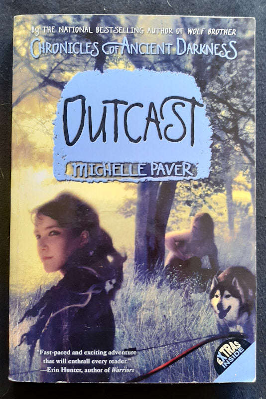 Outcast (Chronicles Of Ancient Darkness #4) (Michelle Paver)