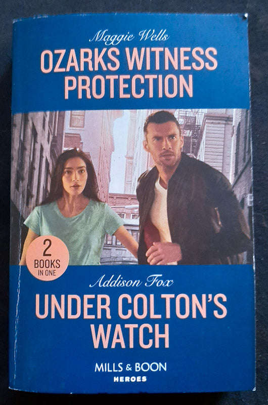 Ozarks Witness Protection (Arkansas Special Agents #3) / Under Colton'S Watch (Maggie Wells, Addi...