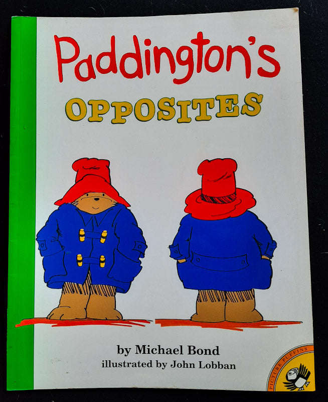 Paddington'S Opposites (Michael Bond)