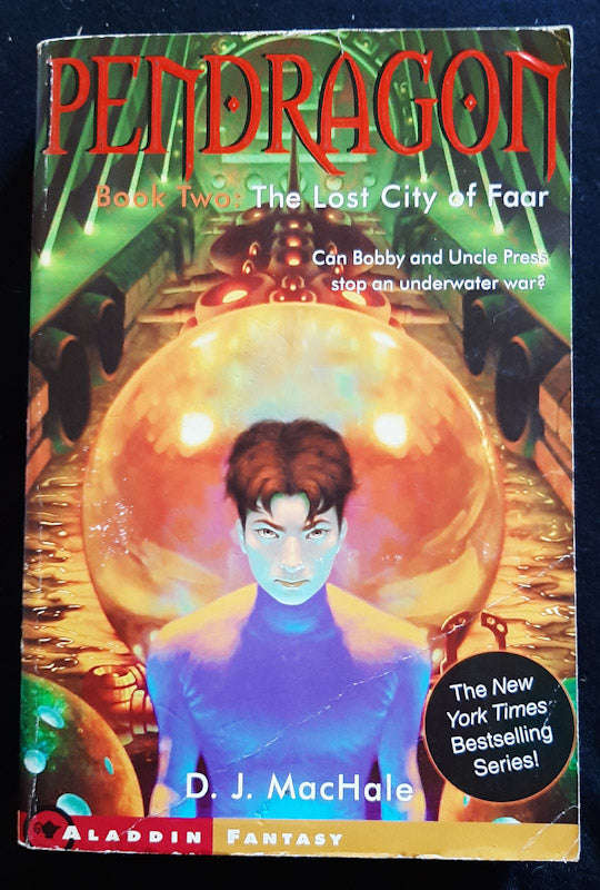The Lost City Of Faar (Pendragon #2) (D.J. Machale)