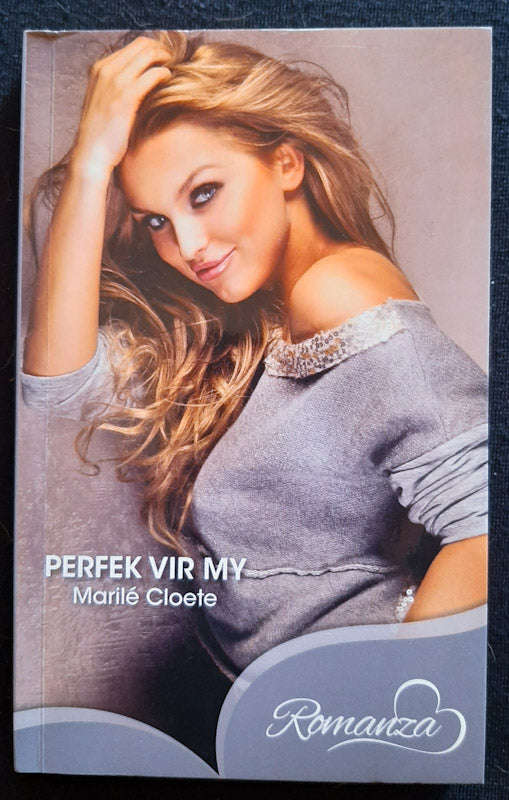 Perfek Vir My (Vir My #2) (Marile Cloete)