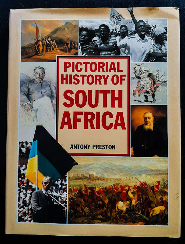 Pictorial History Of South Africa (Antony Preston)