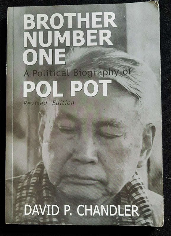 Brother Number One: A Political Biography Of Pol Pot (David P. Chandler)