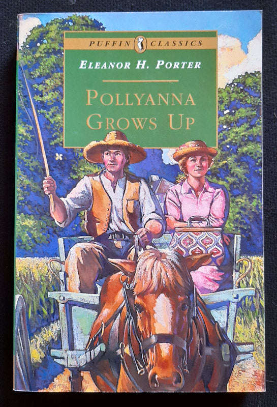 Pollyanna Grows Up (Pollyanna #2) (Eleanor H. Porter)