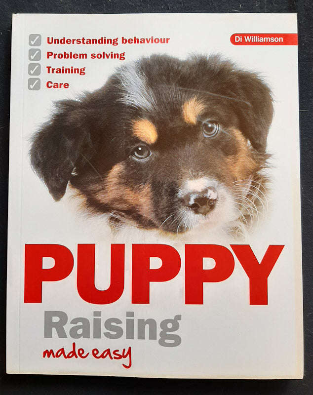 Puppy Raising Made Easy (Di Williamson)