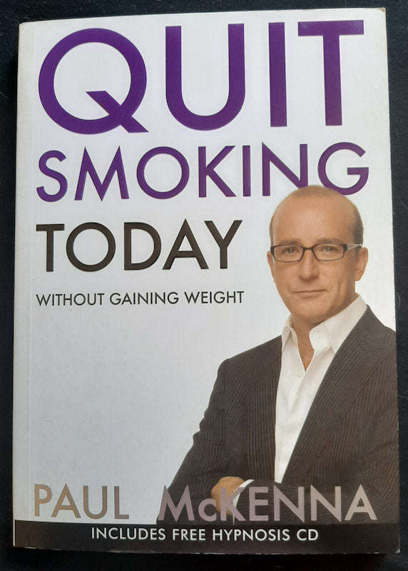 Quit Smoking Today Without Gaining Weight (Paul McKenna)