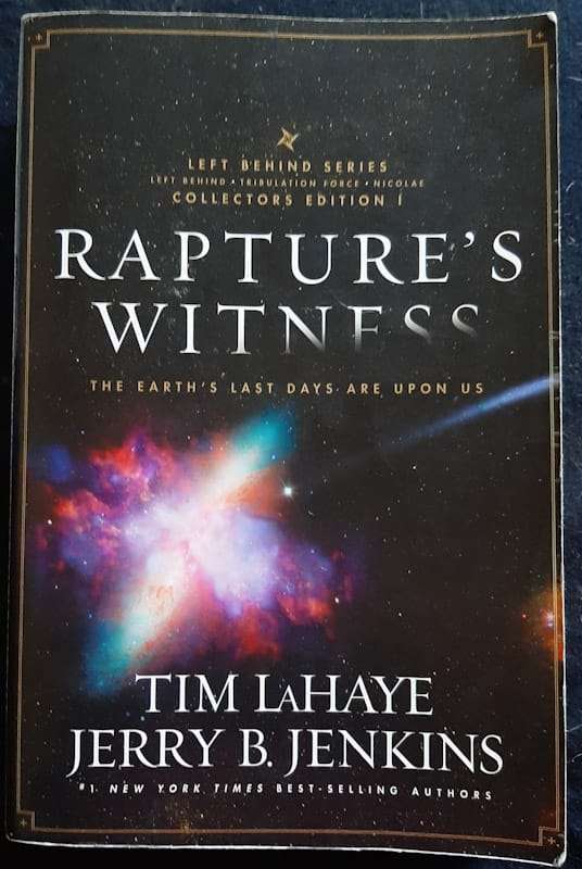 Rapture'S Witness: The Earth'S Last Days Are Upon Us (Left Behind #1-3) (Tim Lahaye And Jerry B. ...