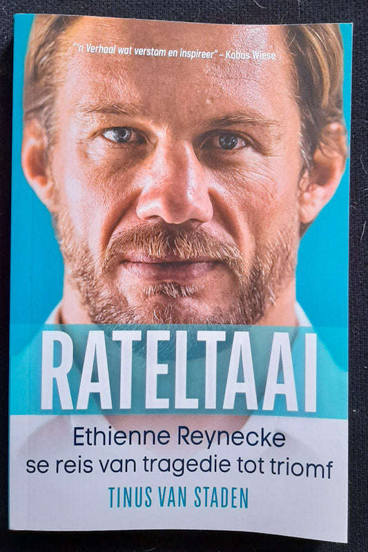 Rateltaai: Ethienne Reynecke se reis van tragedie tot triomf (Thinus Van Staden)