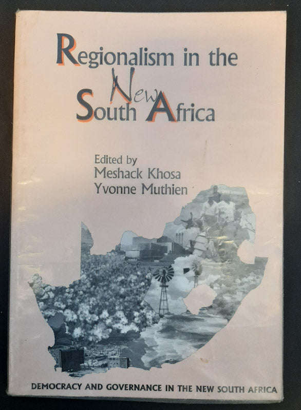 Regionalism in the New South Africa (Meshack Khosa)