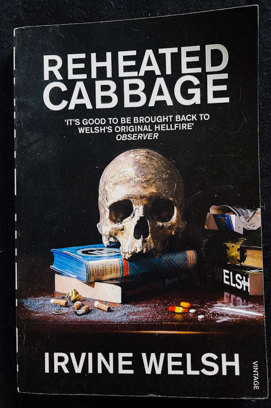 Reheated Cabbage (Irvine Welsch)