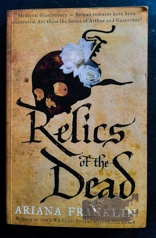 Relics Of The Dead (Mistress Of The Art Of Death #3) (Ariana Franklin)