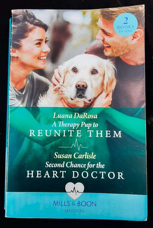 A Therapy Pup To Reunite Them / Second Chance For The Heart Doctor (Luana DaRosa, Susan Carlisle)
