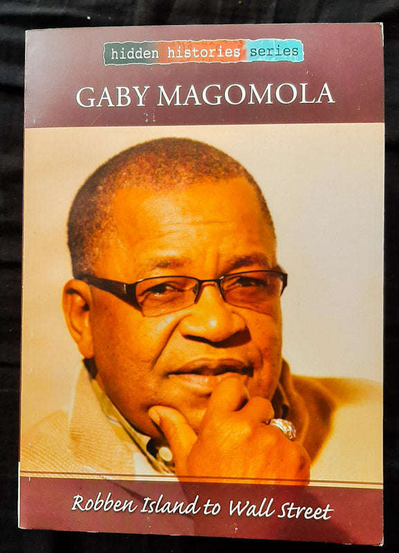Robben Island to Wall Street (Gaby Magomola)