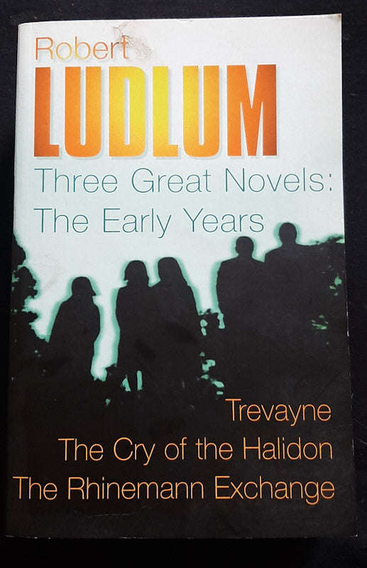 Three Great Novels: The Early Years (Robert Ludlum)