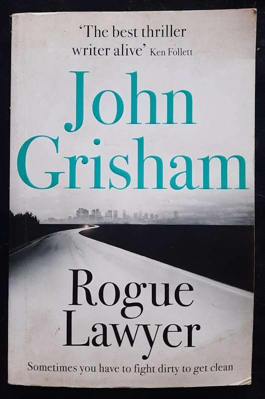 Rogue Lawyer (Rogue Lawyer #1) (John Grisham)