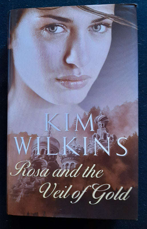 Rosa and the Veil of Gold (Europa #3) (Kim Wilkins)
