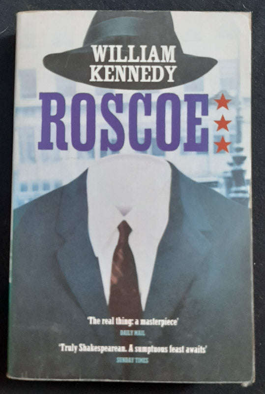 Roscoe (The Albany Cycle #7) (William Kennedy)