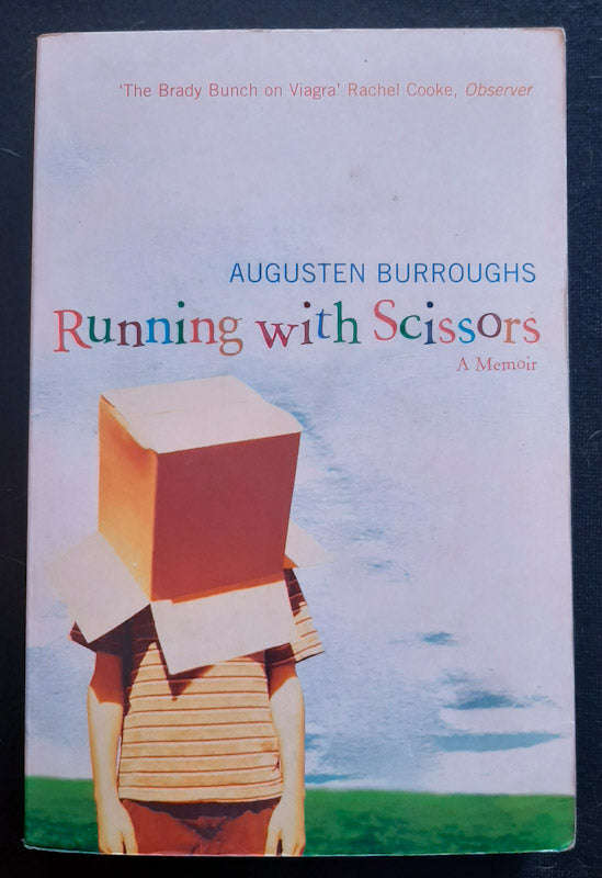 Running with Scissors: A Memoir (Augusten Burroughs)