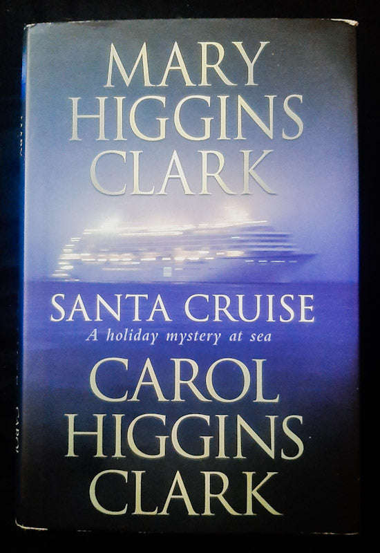 Santa Cruise: A Holiday Mystery At Sea (Regan Reilly Mysteries # 9.5) (Mary Higgins Clark)
