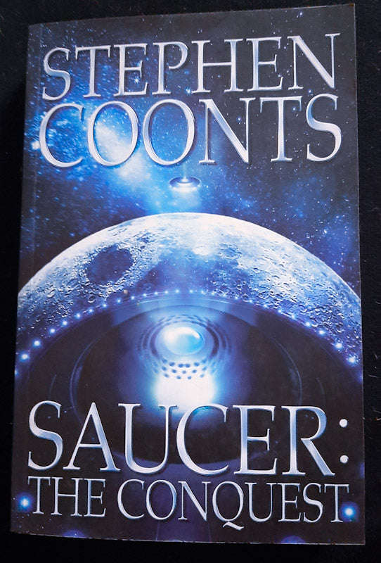 Saucer: The Conquest (Saucer #2) (Stephen Coonts)