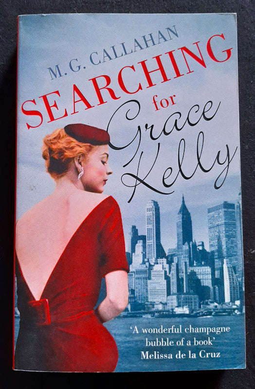 Searching For Grace Kelly (M. G. Callahan)