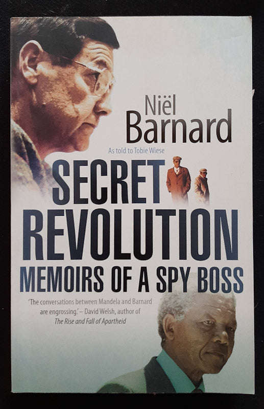 Secret Revolution: Memoirs Of A Spy Boss (Niel Barnard)