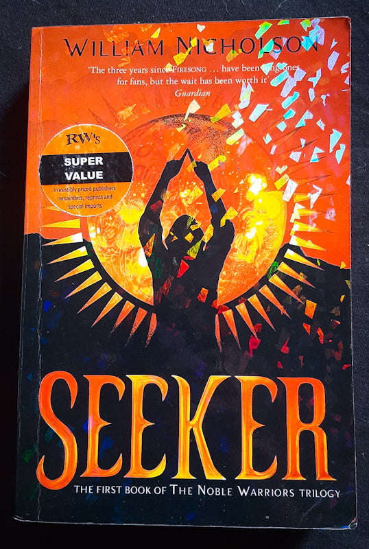 Seeker (Noble Warriors Trilogy #1) (William Nicholson)