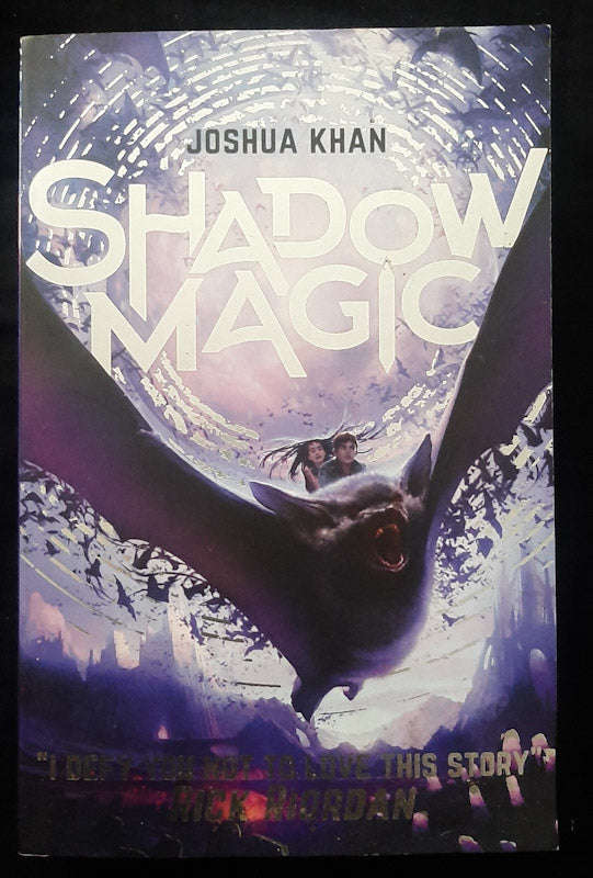Shadow Magic (Shadow Magic #1) (Joshua Khan)