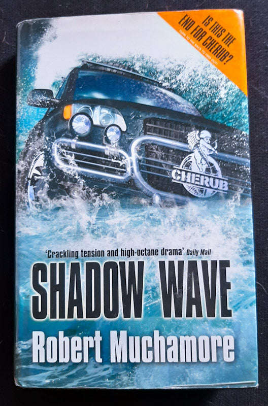 Shadow Wave (Cherub #12) (Robert Muchamore)