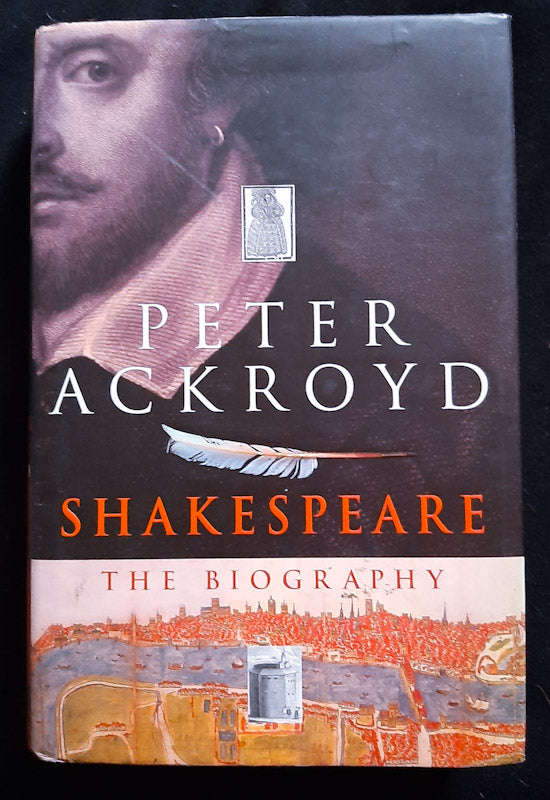 Shakespeare: The Biography (Peter Ackroyd)