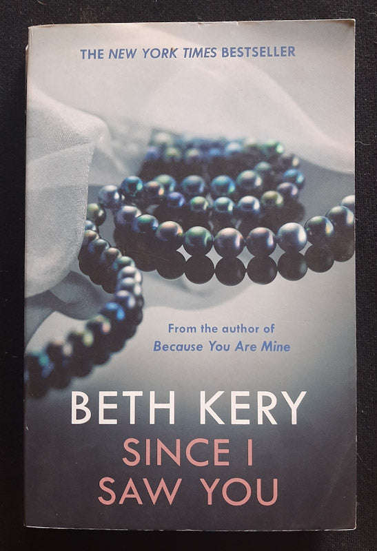 Since I Saw You (Because You Are Mine #4) (Beth Kery)