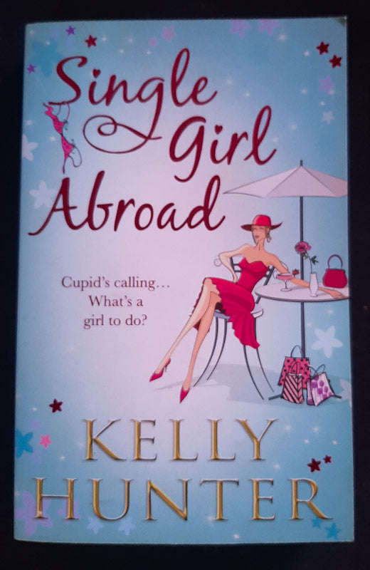 Single Girl Abroad (Bennett Family #2 and 5) (Kelly Hunter)