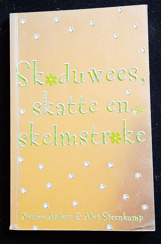 Skaduwees, skatte en skelmstreke (Nerine Ahlers)