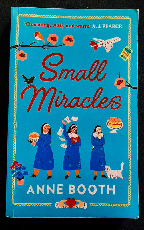 Small Miracles (The Sisters Of Saint Philomena #1) (Anne Booth)