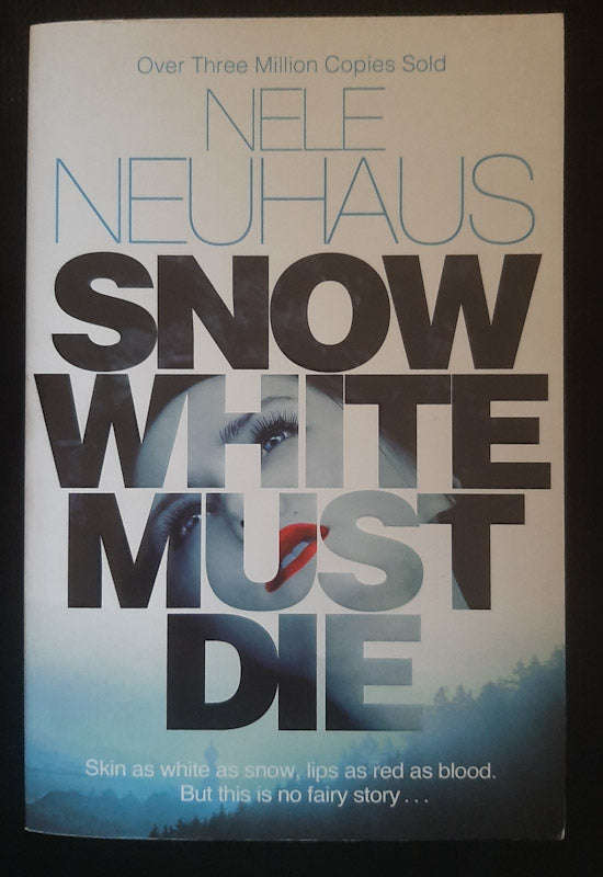 Snow White Must Die (Bodenstein & Kirchhoff #4) (Nele Neuhaus)