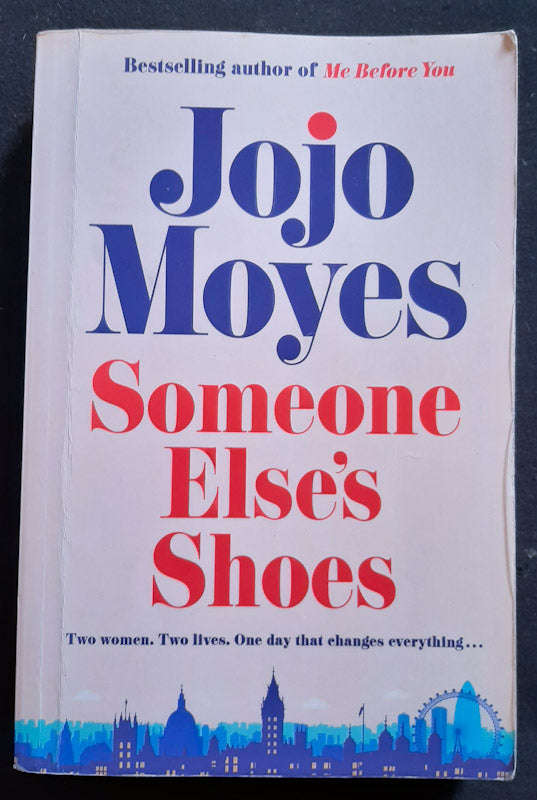 Someone Else'S Shoes (Jojo Moyes)
