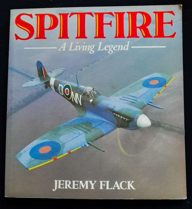 Spitfire: A Living Legend (Jeremy Flack)