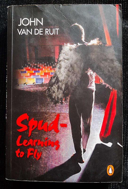 Spud: Learning To Fly (Spud #3) (John Van De Ruit)