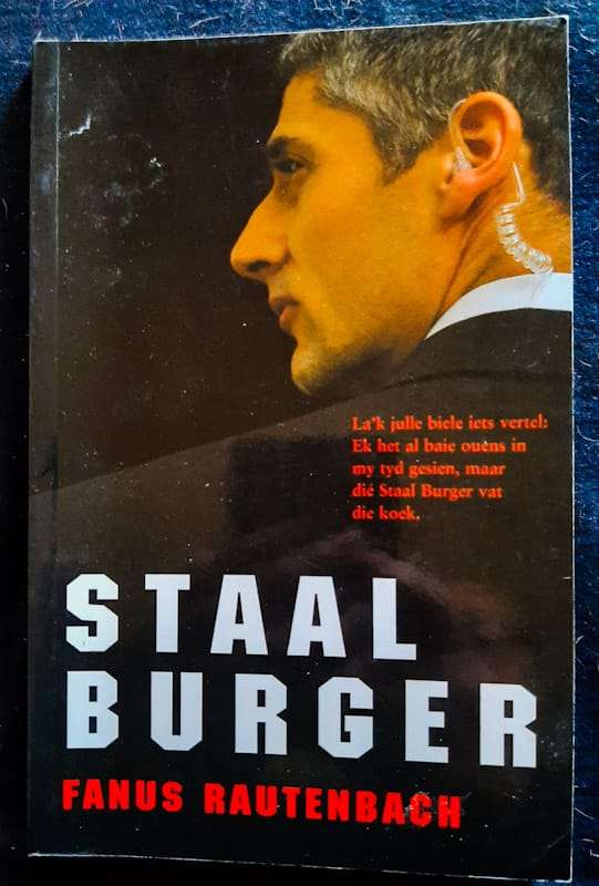 Staal Burger (Fanus Rautenbach)