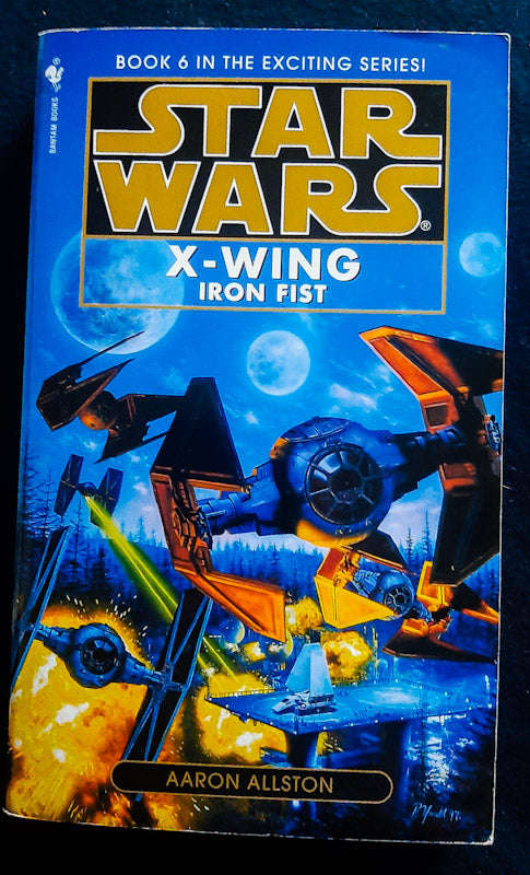 Iron Fist: Star Wars Legends (Star Wars: X-Wing #6) (Aaron Allston)