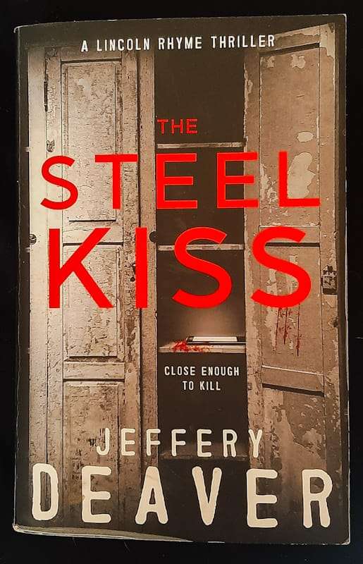 The Steel Kiss (Lincoln Rhyme #12) (Jeffery Deaver)