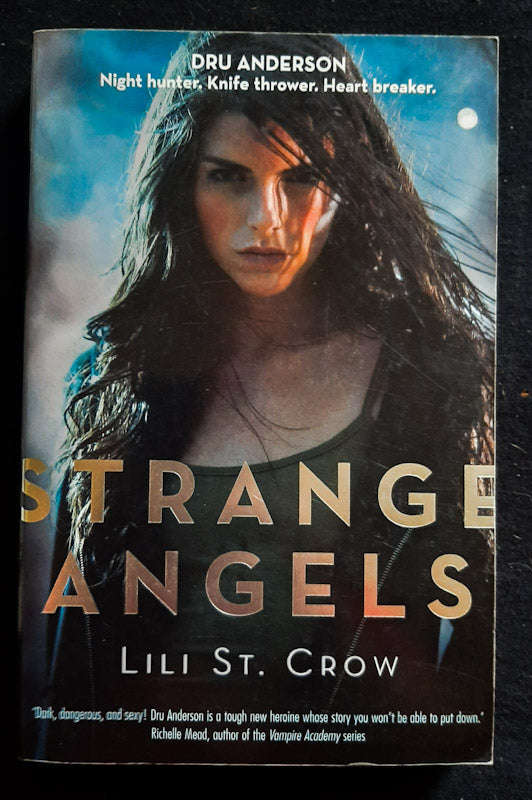 Strange Angels (Strange Angels #1) (Lili St. Crow)