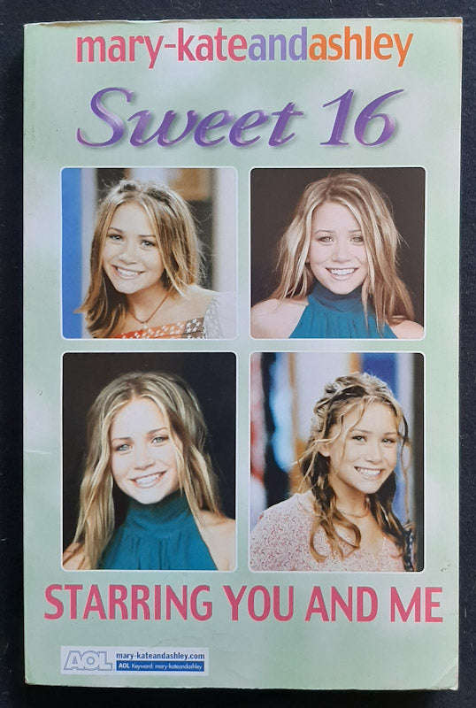Starring You And Me (Sweet Sixteen #5) (Mary-Kate And Ashley Olsen)