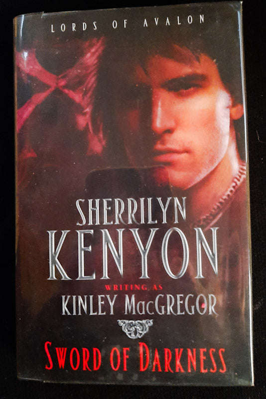 Sword of Darkness (Lords of Avalon #1) (Sherrilyn Kenyon writing as Kinley MacGregor)