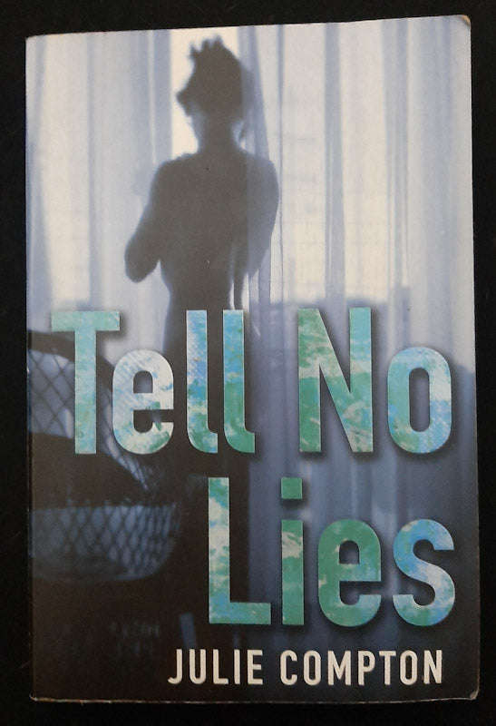 Tell No Lies (Julie Compton)