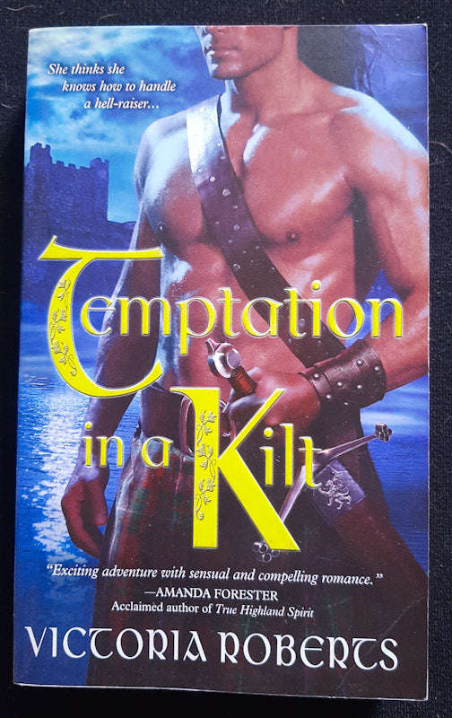 Temptation In A Kilt (Bad Boys Of The Highlands #1) (Victoria Roberts)