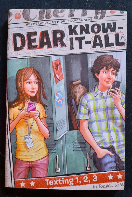 Texting 1, 2, 3 (Dear Know-It-All #8) (Rachel Wise)