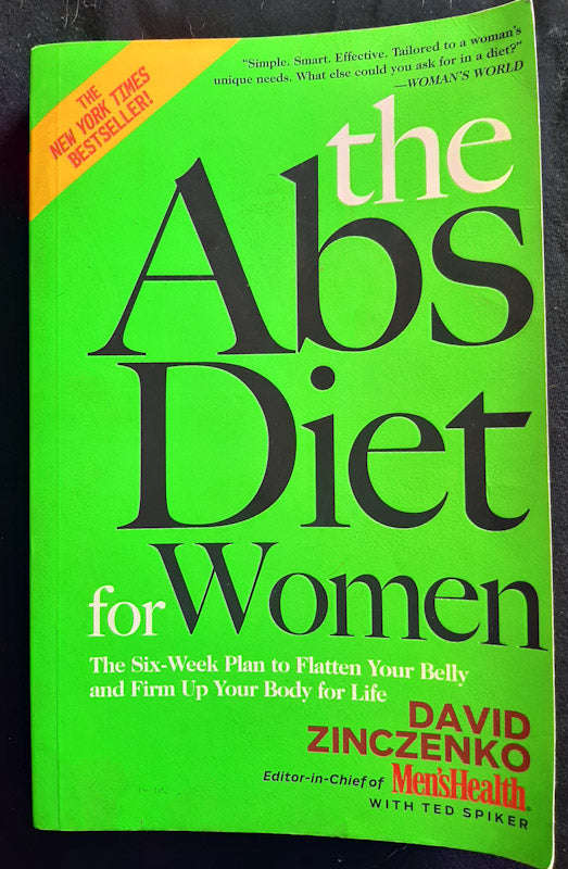 The Abs Diet for Women: The Six-Week Plan to Flatten Your Belly and Firm Up Your Body for Life (D...