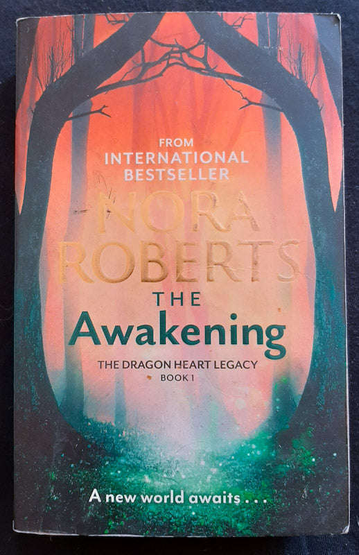 The Awakening (The Dragon Heart Legacy #1) (Nora Roberts)