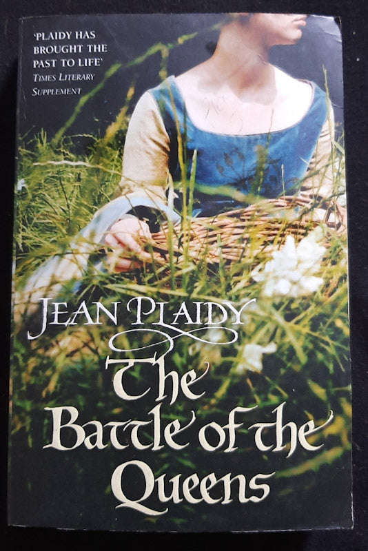 The Battle Of The Queens (Plantagenet Saga #5) (Jean Plaidy)